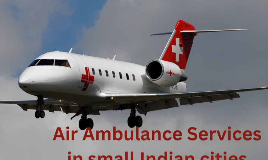 Air Ambulance Services in small Indian cities