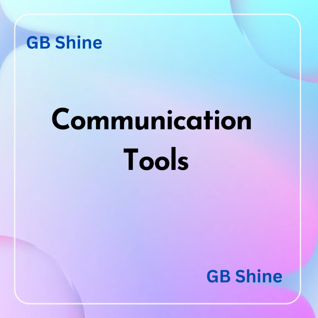 Communication Tools